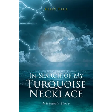 In Search of My Turquoise Necklace: Michael's Story