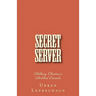 Secret Server: Hillary Clinton's Deleted Emails
