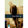 Oxford Bookworms Library: Silas Marner: Level 4: 1400-Word Vocabulary