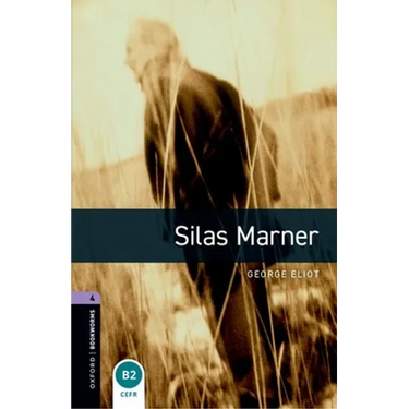 Oxford Bookworms Library: Silas Marner: Level 4: 1400-Word Vocabulary