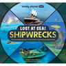 Lonely Planet Kids Lost at Sea! Shipwrecks