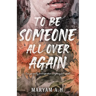 To Be Someone All Over Again