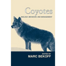 Coyotes: Biology, Behavior and Management