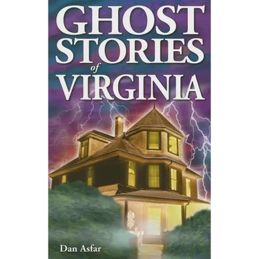 Ghost Stories of Virginia