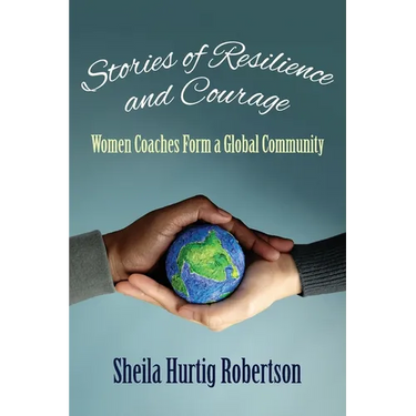 Stories of Resilience and Courage: Women Coaches Form a Global Community