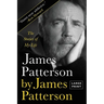 James Patterson by James Patterson: The Stories of My Life