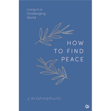 How to Find Peace: Living in a Challenging World
