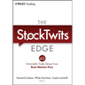 The Stocktwits Edge: 40 Actionable Trade Set-Ups from Real Market Pros