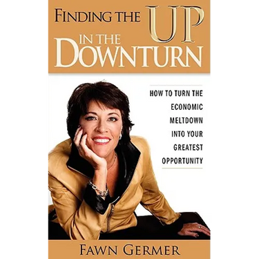 Finding the UP in the Downturn