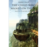 The Child Who Walked on the Sky