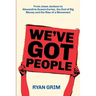 We've Got People: From Jesse Jackson to AOC, the End of Big Money and the Rise of a Movement