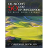 Dr. Bloom's 50 Golf Tip Prescription to Beat Your Friends