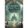 Grimms' Fairy Tales(Illustrated)