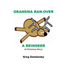 Grandma Ran-Over A Reindeer