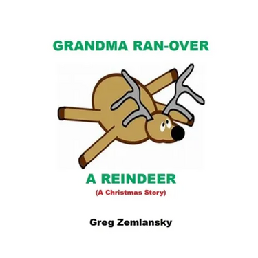 Grandma Ran-Over A Reindeer