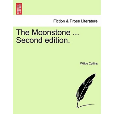 The Moonstone ... Second Edition.