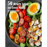 50 Hearty Salads for Every Mood Recipes