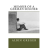 Memoir of a German Soldier