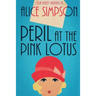 Peril at the Pink Lotus: A Jane Carter Historical Cozy (Book One)