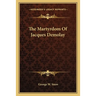The Martyrdom Of Jacques Demolay