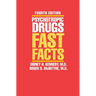 Psychotropic Drugs: Fast Facts