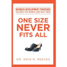 One Size Never Fits All: Business Development Strategies Tailored for Women (And Most Men)