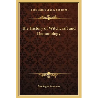 The History of Witchcraft and Demonology