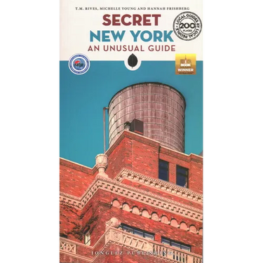 Secret New York: An Unusual Guide