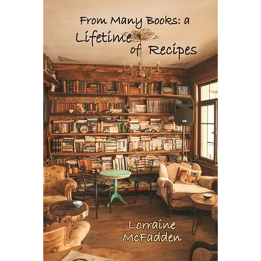 From Many Books: A Lifetime of Recipes