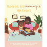Working For Mommy's Milk Factory