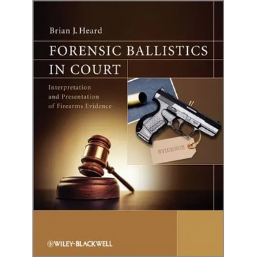 Forensic Ballistics in Court