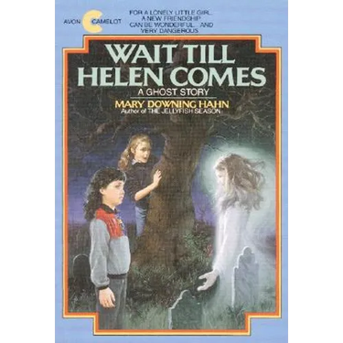 Wait Till Helen Comes: A Ghost Story