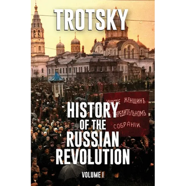 History of the Russian Revolution: Volume 1