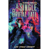 A Single Brutal Fate (the Broken Tower Book #2)