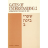 Gates of Understanding: Shaarei Bina, for the Days of Awe