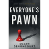 Everyone's Pawn