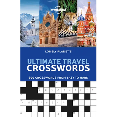 Lonely Planet's Ultimate Travel Crosswords: 200 Word Games for on the Go Fun Easy to Cryptic Questions Cover Culture, Geography, History & More