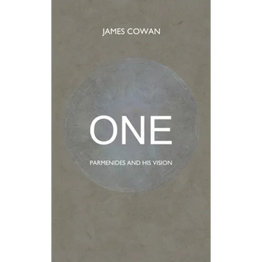 One: Parmenides and his Vision