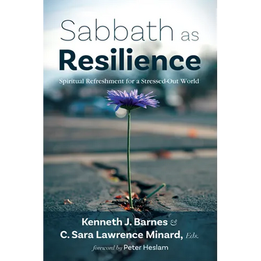Sabbath as Resilience: Spiritual Refreshment for a Stressed-Out World
