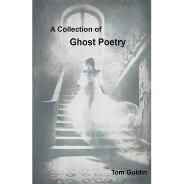 A Collection of Ghost Poetry