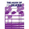 The Music of Brazil