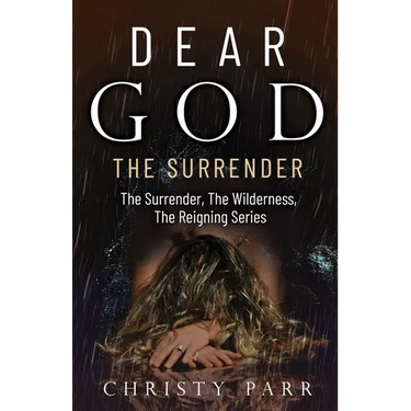 Dear God: The Surrender