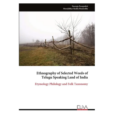 Ethnography of Selected Weeds of Telugu Speaking Land of India