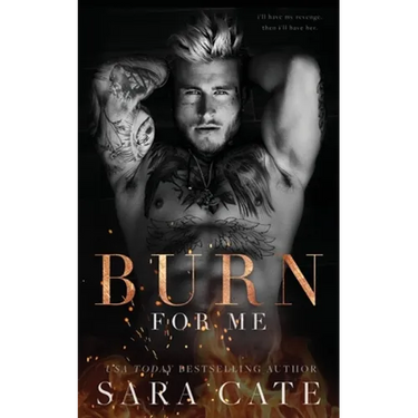 Burn for Me