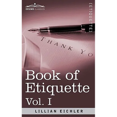 Book of Etiquette, Vol. I (in 2 Volumes)
