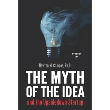 The Myth of the Idea and the Upsidedown Startup: How Assumption-based Entrepreneurship has lost ground to Resource-based Entrepreneurship.