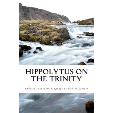 Hippolytus On The Trinity