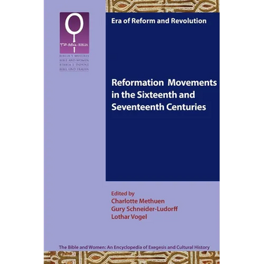 Reformation Movements in the Sixteenth and Seventeenth Centuries
