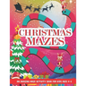 Christmas Mazes: An Amazing Maze Activity Book for Kids, Children's Christmas Gift for Toddlers & Kids, Activities Book for Boys and Gi