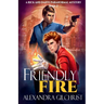Friendly Fire